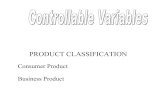 PRODUCT CLASSIFICATION - QuestGardenquestgarden.com/.../files/Microsoft_PowerPoint_Product_Intro.pdf · PRODUCT CLASSIFICATION Consumer Product A product bought to satisfy personal