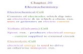 Chapter 20 Electrochemistry - Department of Chemistry ...rzellmer/chem1250/... · Chapter 20 Electrochemistry ... Oxidation - Reduction Rx’s ... Elemental Form Cu, H 2, O 2, S 8