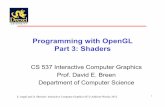 Programming with OpenGL Part 3: Shaders - Computer …david/Classes/ICG/Lectures… ·  · 2017-01-193 Affine Geometry • Affine Operations: • Affine Combinations: α 1v 1 + α