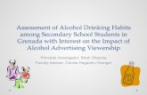 Assessment of alcohol drinking habits among secondary ...€¦ · alcohol education • Association to advertising . o Strengths of association were similar to those found elsewhere.