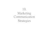 10. Marketing Communication Strategies - 國立臺灣大學 notes/15...Personal Selling Direct and Interactive Marketing Shan-Yu Chou 12 Integrated Marketing Communications Shan-Yu
