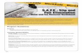 S.A.F.E.: Slip and Fall Elimination - Accident Fundaccidentfund.com/worksafe/solutions/materials/9360 Snow...Wet Floors: Provide rugs, non-skid surfaces, and warning signs at walkways,
