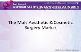 The Male Aesthetic & Cosmetic Surgery Marketgenderaesthetic.com/download/The_Male_Aesthetic... · The Male Aesthetic & Cosmetic Surgery Market ... American Society of Plastic Surgery,