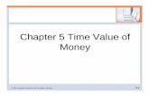 Chapter 5 Time Value of Money - TMC Business - Hometmcbusinessfaculty.weebly.com/uploads/7/8/7/6/7876424/...Chapter 5 Time Value of Money © 2012 Pearson Prentice Hall. All rights