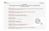 Jornada Actividades Farmacéuticas en Farmacia Hospitalaria€¦ ·  · 2015-12-13SDMDU Farmacia Clínica ... Desarrollo de Farmacia Clínica FIR 1975 •España : OM: ... • Mayor