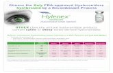 Choose the Only FDA-approved Hyaluronidase Synthesized by a Recombinant ...€¦ · Choose the Only FDA-approved Hyaluronidase Synthesized by a Recombinant Process ... excipients