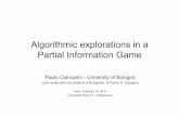 Algorithmic explorations in a Partial Information Game · Algorithmic explorations in a Partial Information Game ... which is the basis of game tree search ... player is informed