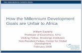 How the Millennium Development Goals are Unfair to … the Millennium Development Goals are Unfair to Africa ... more rapid that what rich countries achieved in ... and I got the following: