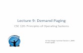 Lecture 9: Demand Paging - University of California, San Diegocseweb.ucsd.edu/classes/su09/cse120/lectures/Lecture9.pdf · • Paging Tricks – Demand Paging – Copy on Write •