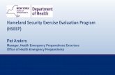 Homeland Security Exercise Evaluation Program … Security Exercise Evaluation Program (HSEEP) ... • Create documentation; ... –Clearly defined exercise objectives and aligned