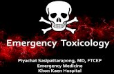 Emergency Toxicology - หน้าแรก เวช ...em.kkh.go.th/DOWNLOAD2/AEC2_E Tox AEC_PDF_Piyachat.pdf · Emergency Toxicology Piyachat Sasipattarapong, MD, FTCEP Emergency