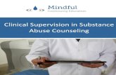 Clinical Supervision in Substance Abuse Counseling · practice guidelines for the prevention and treatment of ... sion, documentation, and structuring clinical ... In concert with