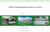 Urban Transportation System in Seoul - Metropolis ·  · 2015-10-02Urban Transportation System in Seoul 2015. 9. Joonho Ko, ... (last digit) 2. ... 1대 2대 3~5대 6~10대 11~15대