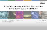 Tutorial: Network-based Frequency, Time & Phase Distribution · Tutorial: Network-based Frequency, Time & Phase Distribution . ... single higher rate signal for transport over a single