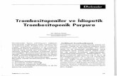 Trombositopeniler ve İdiopatik Trombositopenik Purpura ve...Derlemeler Periferik yaymada nötrofil etrafına yapışmış trombositler görülüyor. (Trombosit satellitisiz-mi) Trombosit