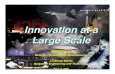 Innovation at a Large Scale - ndiastorage.blob.core ... · Innovation at a Large Scale Ed Morris ... • Standardized approach and design engineered ... for Large Aircraft Structures