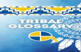 Tribal Glossary Brochure (PDF, 513KB) - Home - Centers for ... · 1 TRIBAL GLOSSARY The ... 3 TRIBAL GLOSSARY B. Spouses of an eligible Indian, ... economy, create or save millions