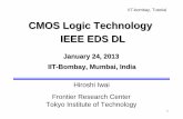 CMOS Logic Technology IEEE EDS DL - 岩井・角嶋研 … Iwai Frontier Research Center Tokyo Institute of Technology IIT-bombay, Tutorial 1 CMOS Logic Technology IEEE EDS DL January