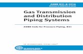 Gas Transmission and Distribution Piping Systems B31.8-2016.pdf · Gas Transmission and Distribution Piping Systems ... Gas Transmission and Distribution Piping Systems ... 823 Qualification