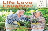 Life Love Laughter - mitrakeluarga.commitrakeluarga.com/pdf/emagazine/24_91_tetap-sehat-di-usia-lanjut.pdf · penglihatan, gangguan intelektual, kolon irritable, impecunity ... pengelolaan