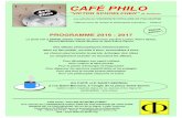 café Philo De Toulouse - Programme 2016-2017 · LE CAFÉ PHILO “VICTOR SCHOELCHER” QU’EST-CE QU’UN CAFÉ PHILO ? Un café philo est un débat philosophique mené dans un