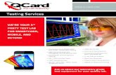 Testing Services - Q-Card Q-Lab Sales Sheet rev27.pdfTesting Services • Contactless ... test equipment for your quality lab. ... • Dimensions of Cards • Adhesion and Blocking