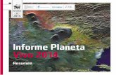 Informe Planeta Vivo 2014 - Global Footprint Network Planeta Vivo 2014 Resumen p. 4 PRÓLOGO Un tema de todos Esta última edición del Informe Planeta Vivo no es para pusilánimes.Un