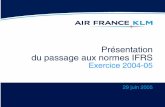 Présentation du passage aux normes IFRS - Air France … aux IFRS 2 Remarques préliminaires ÉL’information présentée dans ce document a été préparée au vu des normes IFRS