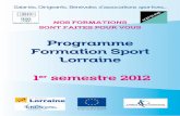 Programme Formation Sport Lorraine semestre 2012lorraine.franceolympique.com/lorraine/fichiers/File/FORMATIONS... · Tableur et diaporama ..... 17 Formations proposées par le CDOS