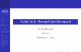 Kuliah ke-8: Monopoli dan Monopsoni - staff.ui.ac.idstaff.ui.ac.id/system/files/users/r.nasrudin/material/kuliahke-8.pdf · ’bundling’ relatif jika harganya independen. Asumsi