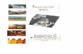 Pricelist july 2017 Spirits - Ambrosius · 8437011284068 Mombasa club gin 41,5% 2L 110,00 98,57 5010493025775 Nø3 LONDON DRY GIN 0.7 42,50 37,71 5060334550034 MAYFAIR LONDON DRY