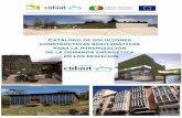 CATÁLOGO DE SOLUCIONES CONSTRUCTIVAS …biourbhost.net/descargas/Catalogo soluciones constructivas/Catalogo...transfronteriza de Castilla y León y la Región Norte de Portugal. Dentro