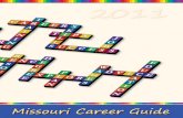 Missouri Career Guide - Missouri Department of … Your Plan of Action Making an Action Plan If you are in school, visit with your school counselor or advisor to review your personal