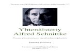 Schnittke - Etusivu | Kirjastot.fi · Yhtenäistetty Alfred Schnittke 3 Luettelon käyttäjälle ALFRED SCHNITTKE ( ́ ́ ́ , 1934 – 1998) oli Neuvostoliitossa toiminut