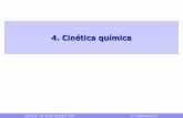 4. Cinética química - web.uam.esweb.uam.es/departamentos/ciencias/quimica/aimp/luis/Docencia/QB/... · • Petrucci: Química General, 8ª edición. R. H. Petrucci, W. S. Harwood,