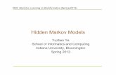 Hidden Markov Models - Indiana University Bloomingtonhomes.soic.indiana.edu/classes/spring2015/info/i529-cenksahi/HMM.pdf · Hidden Markov model (HMM) • Can be viewed as an abstract