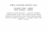 2007 ISO 22991 - Tieu chuan xay dungtieuchuanxaydung.com/download/tcvn-7763-2007-chai-chua-khi-chai... · ĐƯỢC DÙNG CHO KHÍ DẦU MỎ ... Thử qui trình hàn đối ... (ISO