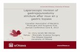 Laparoscopic revision of gastrojejunostomy stricture after ...cabps.ca/Conference2012/POSTCONFERENCE/PDF/Fri... · Laparoscopic revision of gastrojejunostomy stricture after roux