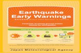 Earthquake Early Warnings - 気象庁 Japan Meteorological … ·  · 2014-02-03“ 緊急地震速報 ( K i n k y u J i s h i n S o k u h o u ) ” i n J a p a n e s e Earthquake!