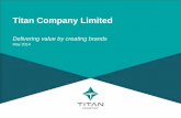 Titan Company Limited - AceAnalyser Meet/100114_20140506.pdf · Titan Company Limited ... 2003: Fastrack 2007: Eyewear 2010: Accessories ... Vision check online – creating access;