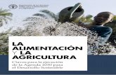 LA ALIMENTACIÓN Y LA AGRICULTURA - fao.org · 3 los objetivos de desarrollo sostenible son verdaderamente transformadores. estÁn vinculados entre sÍ y exhortan a nuevas combinaciones