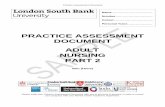 PRACTICE ASSESSMENT DOCUMENT ADULT NURSING PART …extranet.lsbu.ac.uk/practicelearning/Adult Nursing and Midwifery... · Practice Assessment Document . PRACTICE ASSESSMENT DOCUMENT