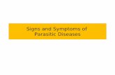 Signs and Symptoms of Parasitic Diseases - Почетна · • Ochocerca volvulus • Miyasis Convulsions