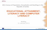 EDUCATIONAL ATTAINMENT, LITERACY AND COMPUTER LITERACYmedia.popis2011.stat.rs/2013/publikacije/Prezentacija_Knjiga3... · educational attainment, literacy and computer literacy. ...
