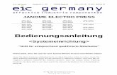 JANOME ELECTRO PRESS - ||| eic germanyeic-germany.de/1_produkte/janome/Anleitungen/DE_04_JP4_Systemein... · eic germany . Hauptstr. 29 . 72202 Nagold . Fon +49 (0) 74 52 / 88 58