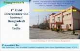 PRESENT TRANSMISSION SYSTEM - SAARC Energy · Presented By: Md. Sohel Rana, Sub- Divisional Engineer, Bangladesh- India Power Transmission Centre, PGCB. Bangladesh Control Building