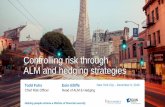ALM and hedging strategies - Home - Aegon€¦ · Helping people achieve a lifetime of financial security Controlling risk through ALM and hedging strategies Todd Fuhs Eoin Elliffe