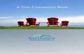 A True Community Bank - Home › Bar Harbor Bank & Trust Harbor...is a True Community Bank. We recognize, ... a course that creates long-term value by balancing growth and ... banking