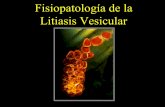 Fisiopatología de la Litiasis Vesicular · COLECISTECTOMIA LAPAROSCOPICA En colecistitis aguda litiásica La colecistectomía laparoscópica por colecistitis aguda debe ser efectuada