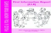 "First Information Report (F.I.R)" - CHRI · The Series Police & You: Know Your Rights includes: n First Information n Arrest and Detention n Police Interrogation n Legal Aid Services